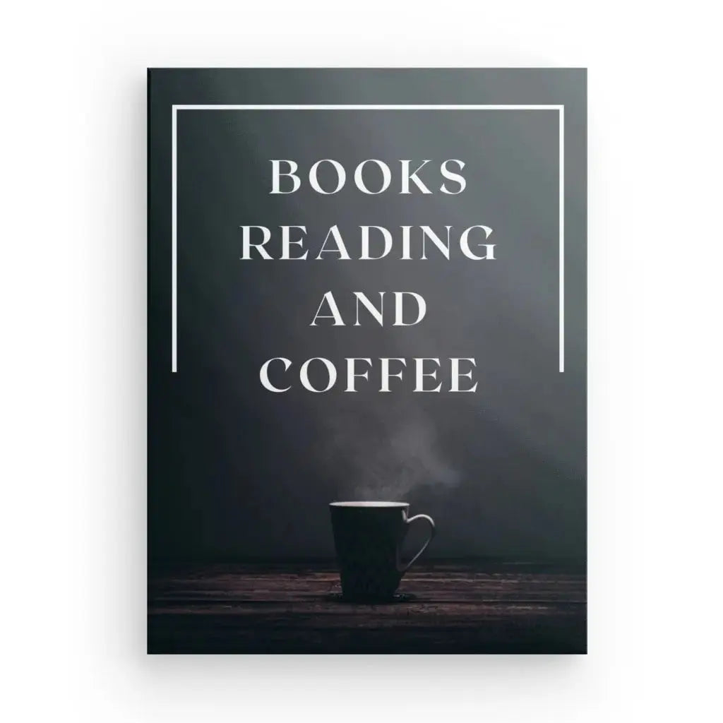 Tableau Citation "Books, reading, coffee" Noir et Blanc - Univers Noir et Blanc - #tag1# - #tag2# - #tag3#