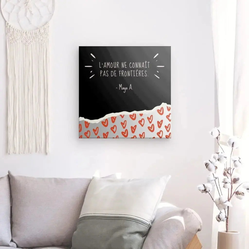 Tableau Citation "L'amour n'a pas de frontières" - Univers Noir et Blanc - #tag1# - #tag2# - #tag3#