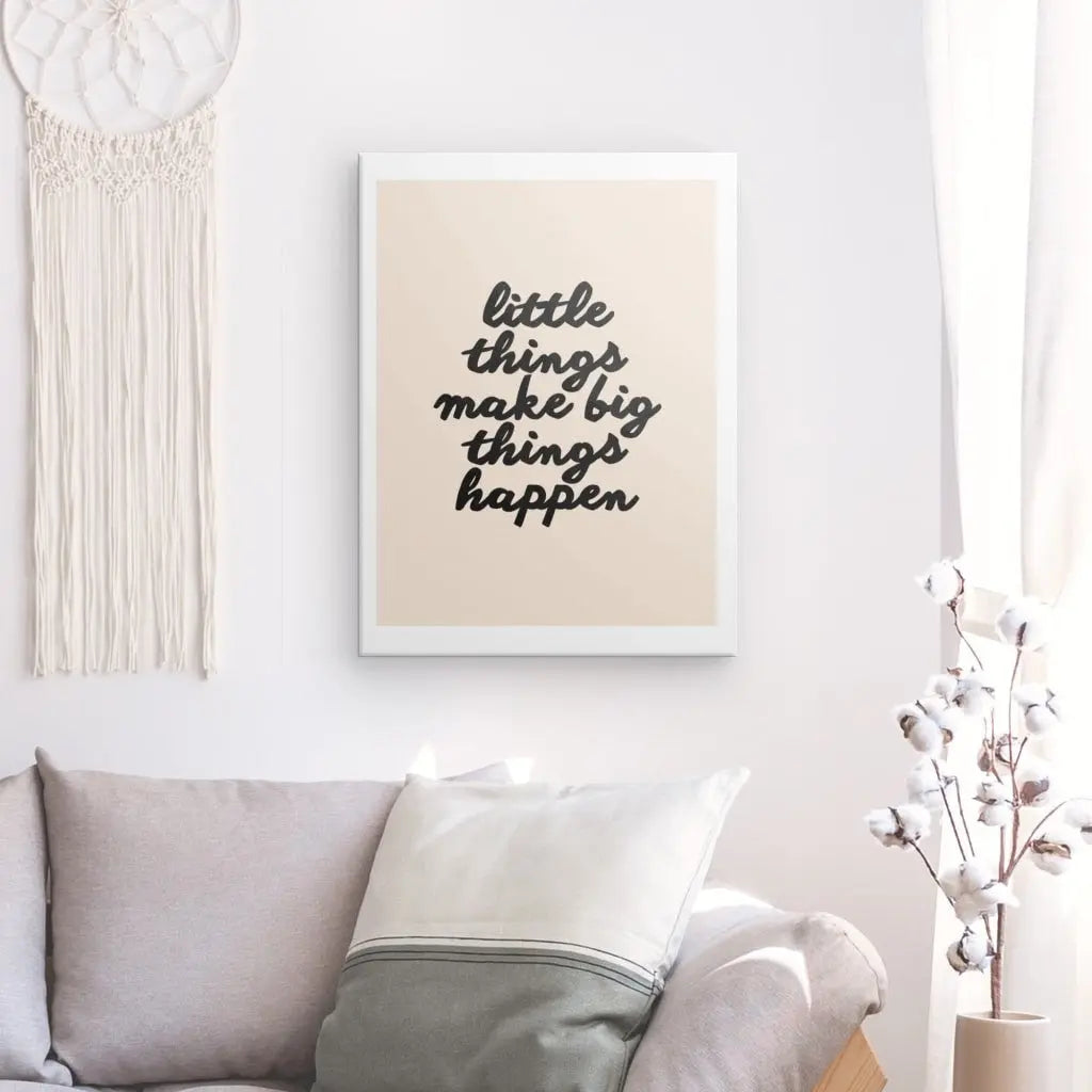 Inspirational wall art with text "little things make big things happen."