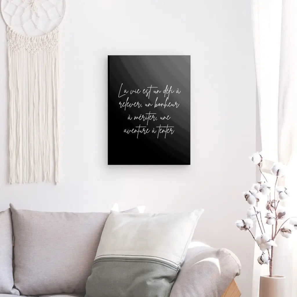 Tableau noir et blanc "Vie et défi" avec citation inspirante décorative.