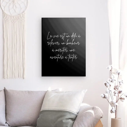 Tableau noir et blanc "Vie et défi" avec citation inspirante décorative.