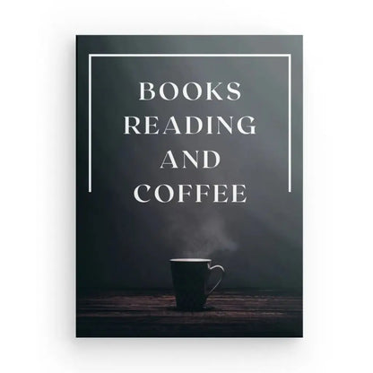 Tableau Citation "Books, reading, coffee" Noir et Blanc - Univers Noir et Blanc - #tag1# - #tag2# - #tag3#
