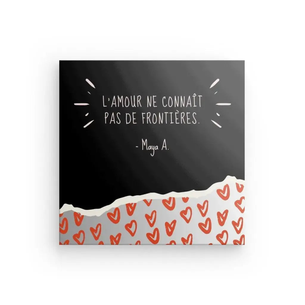 Tableau Citation "L'amour n'a pas de frontières" - Univers Noir et Blanc - #tag1# - #tag2# - #tag3#