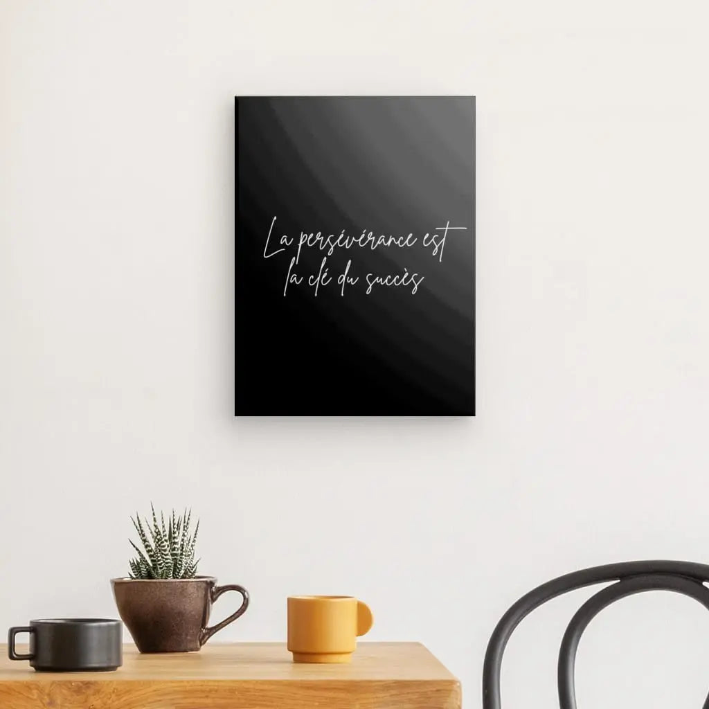 Tableau en noir et blanc avec la citation sur la persévérance et le succès, message inspirant et moderne pour décoration murale